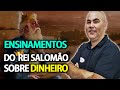 👑 8 ENSINAMENTOS DE SALOMÃO SOBRE DINHEIRO E RIQUEZA