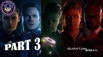 Quantum Break Gameplay Walkthrough Part 3 PC - No Commentary (FULL GAME)