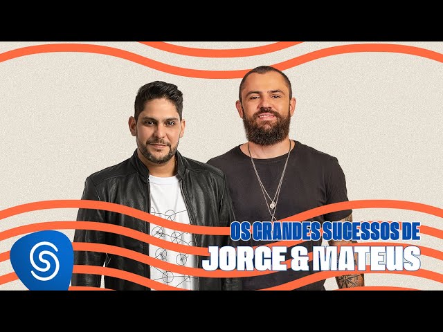 Jorge & Mateus - Os Grandes Sucessos de Jorge & Mateus class=