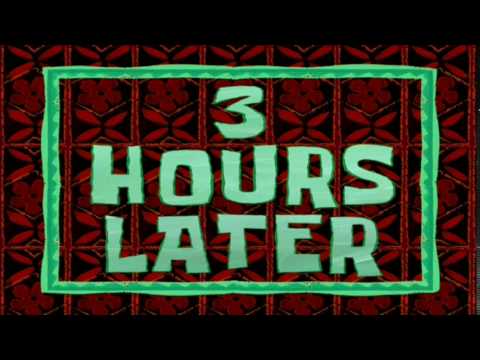 3 Hours Later | SpongeBob Time Card #45