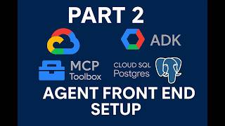 Create AI Agents That Talk to Your Database | GCP + MCP Toolbox - Part # 2 / 2
