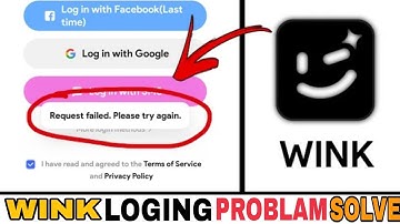 Video Edting Wink app request failed try again later || Wink login problem Solve