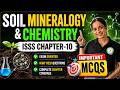 Soil Mineralogy & Chemistry ISSS Chapter 10 | High Yield MCQs Complete Coverage | PART-2