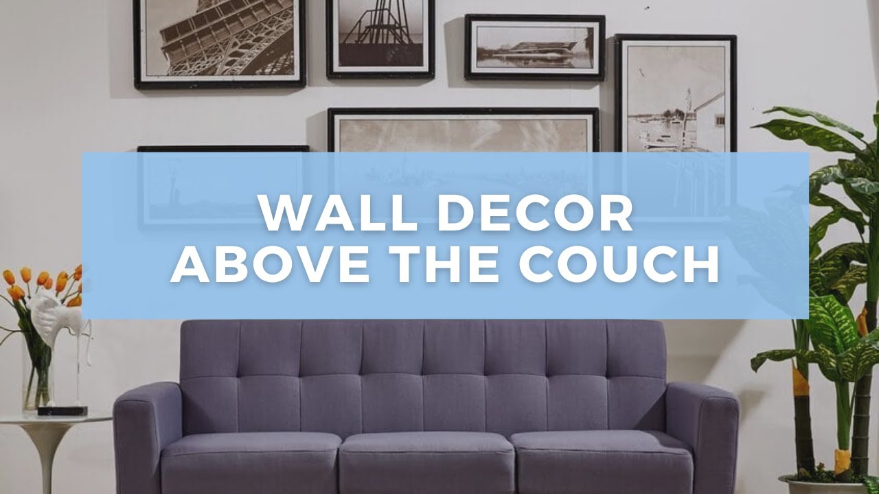 25 Ideas For Wall Decor Above The Couch - YouTube