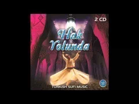 HAK YOLUNDA TENDEN RUHA (Turkish Sufi Music)