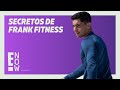 Entrevista los secretos de frank fitness
