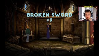 Broken Sword #9 - Spagnoli molto scontrosi