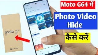 Moto g64 5g me photo video hide kaise kare | how to hide photos and videos in Moto g64