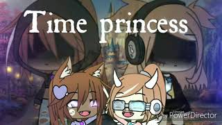 Time princess[]episode one[] old friend[] lesbain love story[] gacha life