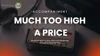 Much Too High A Price - Accompaniment Net Worth