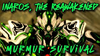 [Warframe] Inaros, the Reawakened | Murmur Survival | Steel Path Endless Endurance