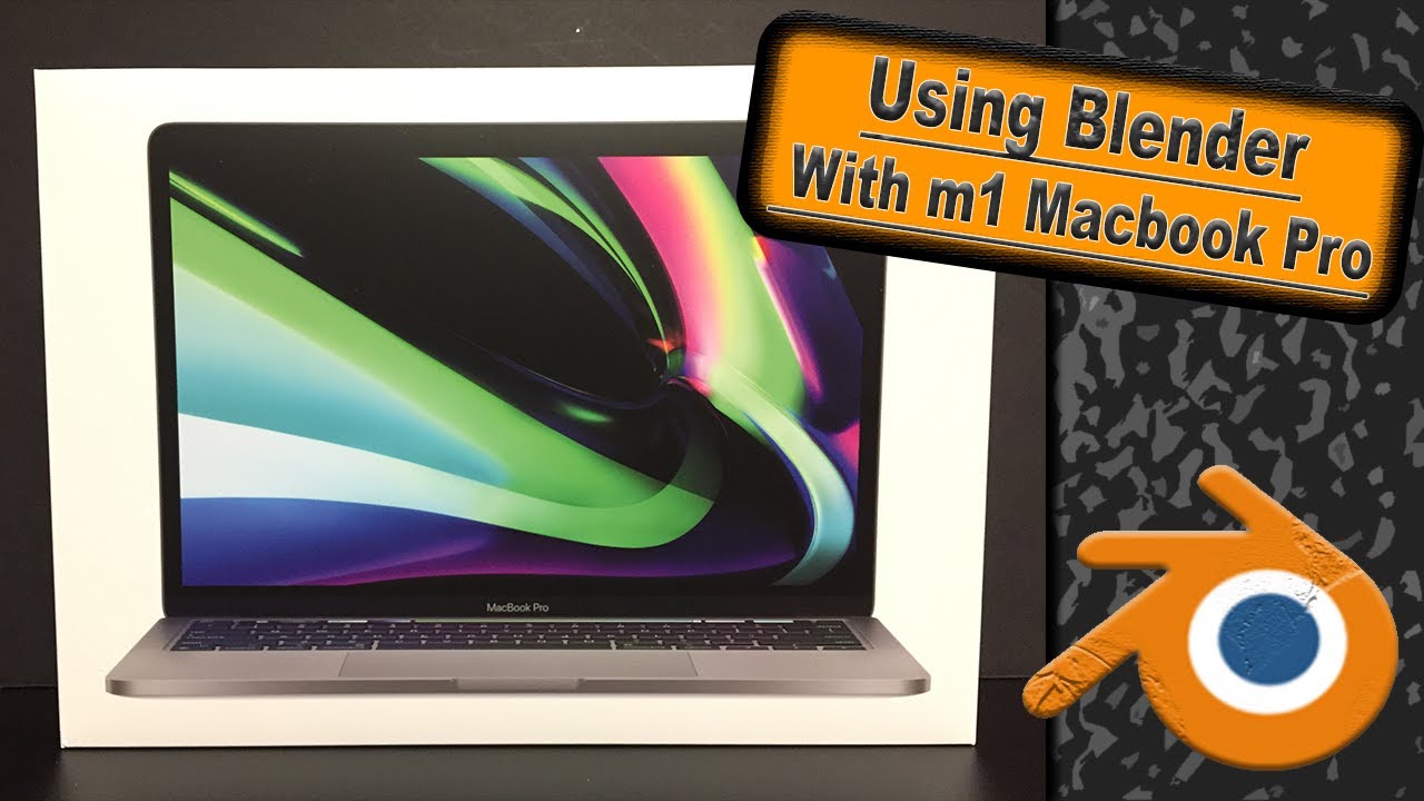 Torden Mobilisere familie Using Blender with M1 Macbook Pro! - YouTube