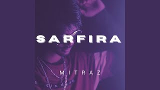 Video thumbnail of "Mitraz - Sarfira"