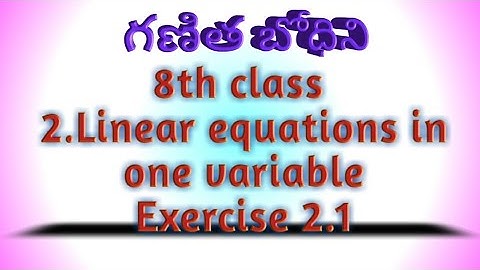 class 8 Linear equations in one variable | Exercise 2.1 | 8th class maths  | by ganitha bodini