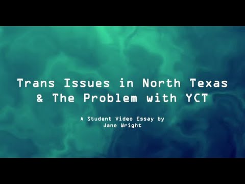 Trans Issues in North Texas & the Problem with YCT