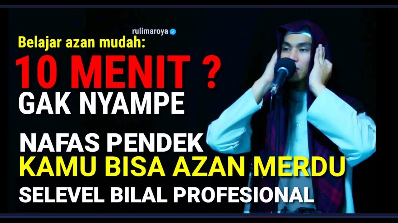 ADZAN MUDAH UNTUK YANG NAFAS PENDEK BELAJAR AZAN MERDU ROST