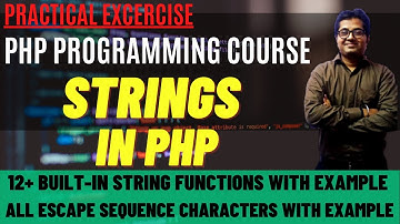 PHP Strings | String Functions in PHP | Escape Sequence Characters in PHP | PHP String Functions