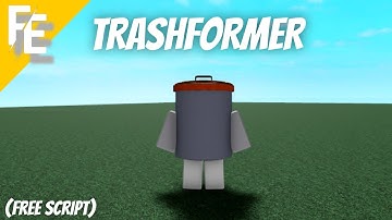 ROBLOX [FE] Trashformer / Free script no hats needed!