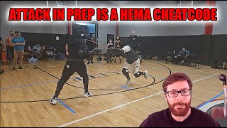 Attack in Prep is a HEMA Cheat Code