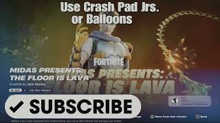 Use  Crash Pad Jrs. or Balloons - Crash Pads Have NOW Been Added - Fortnite The Floor is Lava Quest