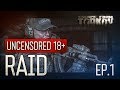 Escape from Tarkov. Рейд. Эпизод 1. Без цензуры 18+