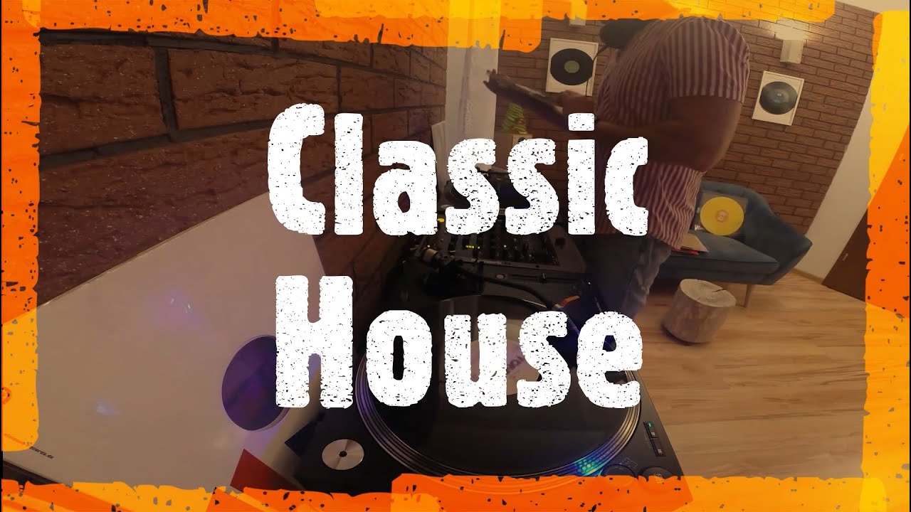 Back to Classic House DJ SET VINYL ONLY 07 YouTube