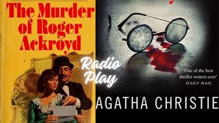 Agatha Christie 🎧The Murder of Roger Ackroyd🎧 Poirot Mystery Radio Play #detective #story #foryou