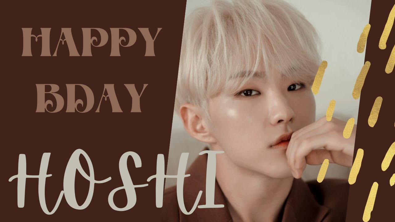 HAPPY BIRTHDAY HOSHI!! - YouTube