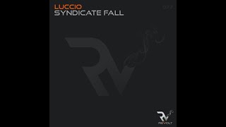 Luccio - Syndicate Fall (Original Mix)