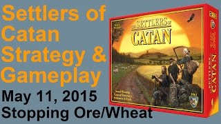Catan Strategy: Gameplay & Commentary (20150511)