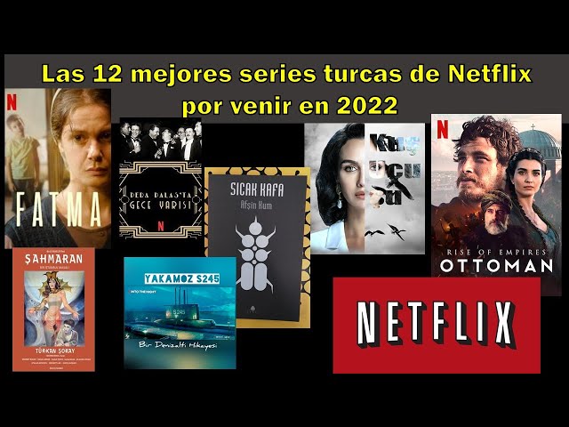 5 series turcas en Netflix que superan a cualquiera en el top 10