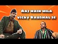 Kabaddi with Vicky Kaushal - Vlog 006 || Sirf Mridul