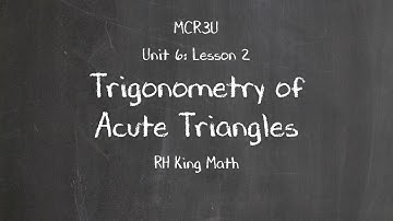 MCR3U - Unit 6: Trigonometry - Lesson 2: Review of Sine Law and Cosine Law