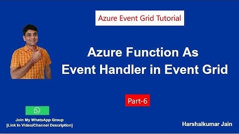 Part 6: Azure Event Grid With Azure Function Demo | Azure Event Grid Tutorial