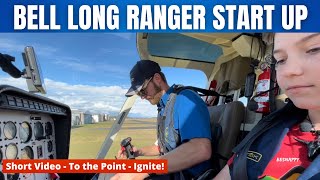 Bell 206 Long Ranger START UP & Take Off. Short and Sharp Video.