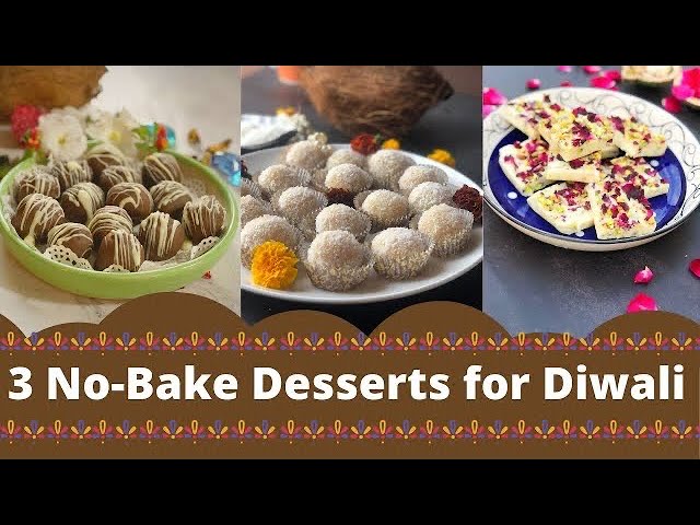 3 No Bake Desserts for Diwali | 3 Diwali Dessert Recipes | Fusion Desserts for Indian Festivals | Deepali Ohri