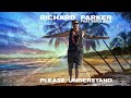 Richard Parker - feat. Buku Wise - Please Understand (Official Music Video)