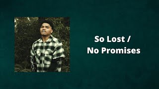 NoCap - So Lost \/ No Promises (Lyrics)