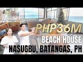 The Lead TV Ep. 15 | Property Tour Beach House 180 Degree View of Beach in Nasugbu, Batangas, PH