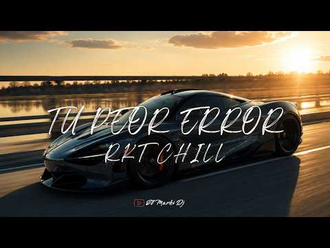 Tu Peor Error (Rkt Chill) | El Marki Dj