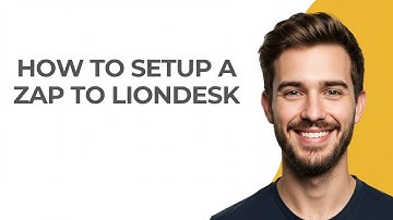 How to Setup a Zap to Liondesk - GUIDE!
