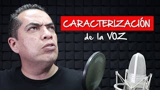 Voz de caricatura | Caracterización de la Voz | Locución | Locutor | Voces | Voz animada | voz anime