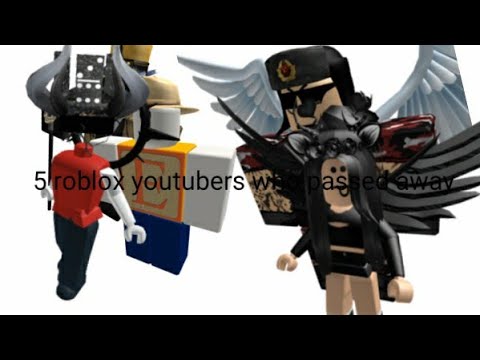 5 Roblox Players Who Passed Away Youtube - roblox users who passed away