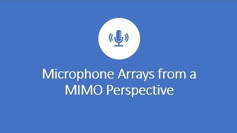 Microphone Arrays from a MIMO Perspective