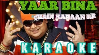 Yaar Bina Chain Kahan Re (HD) - Saaheb Song - Anil Kapoor - Amrita Singh - Bappi lahiri |KARAOKE