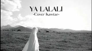 Ya Lalali - Cover Kawtar (Speed Up)