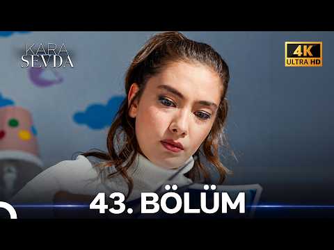 Kara Sevda 43. Bölüm (4K)