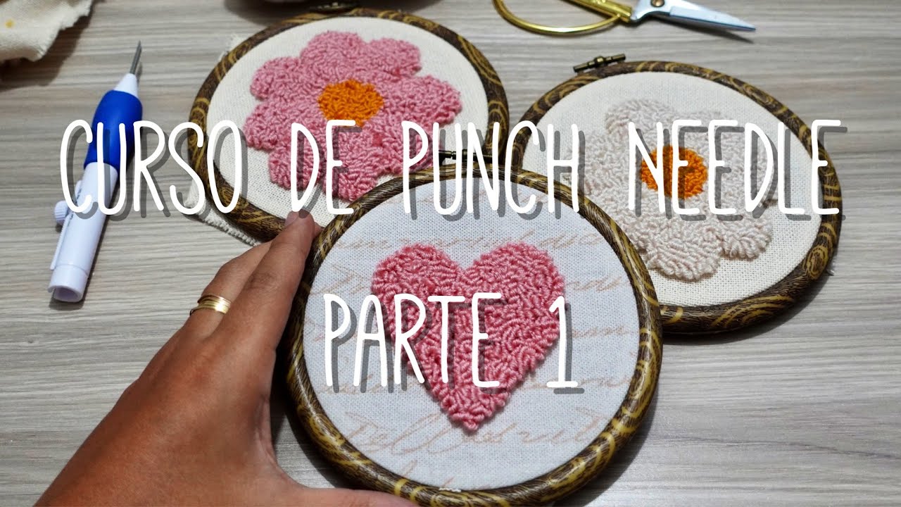 Curso de Punch Needle - Bordado Mágico - Parte 1