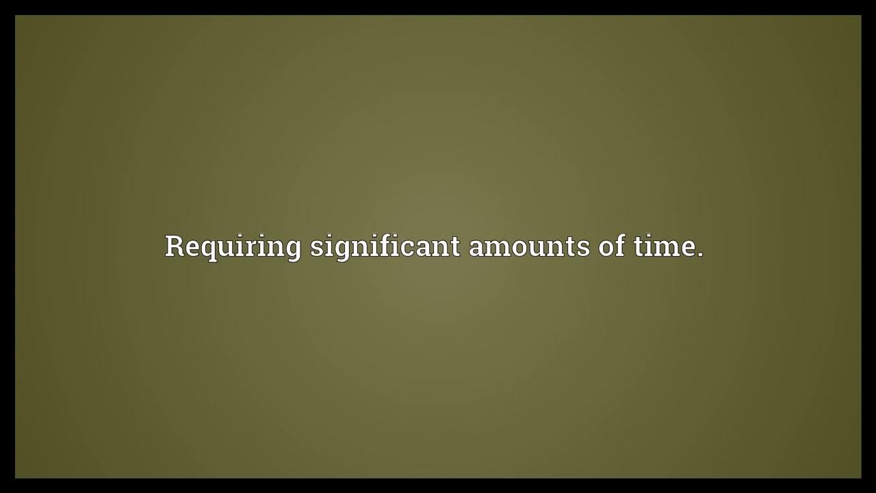 Time Consuming Meaning YouTube time-consuming-meaning-youtube