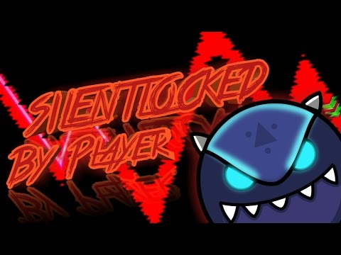 Geometry Dash - SILENTLOCKED - by Player - Imposible😈(Semi-AV)
